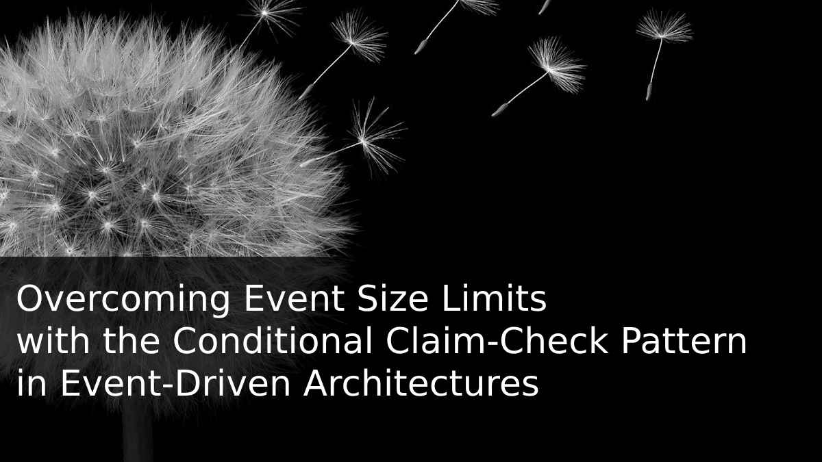 Event-Driven Architecture’larda Conditional Claim-Check Pattern’ı ile ...