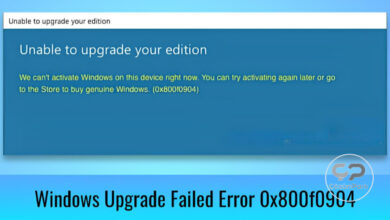 Windows Sürüm Yükseltme Hatası 0x800f0904 Nasıl Giderilir?
