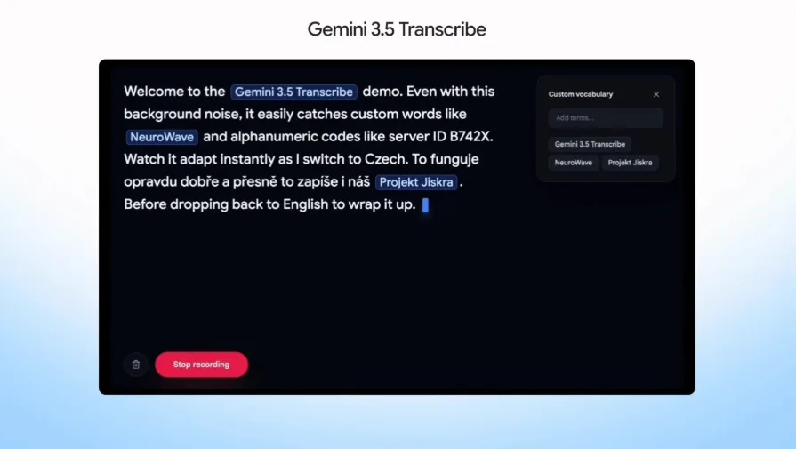 Google Gemini 3.5 Transcribe Konuşma Hatalarını Düzeltebilen Yeni Modelini Duyurdu